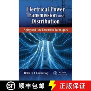 【3-4周达】Electrical Power Transmission and Distribution: Aging and Life Extension Techniques [9781466502468]