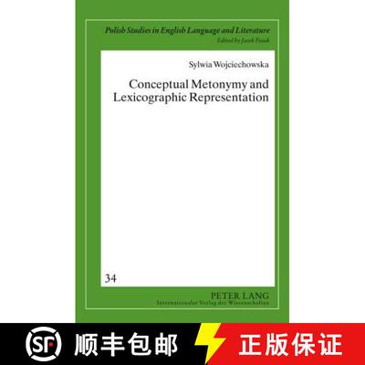 【2-3周达】精装 Conceptual Metonymy and Lexicographic Representation [9783631635100]