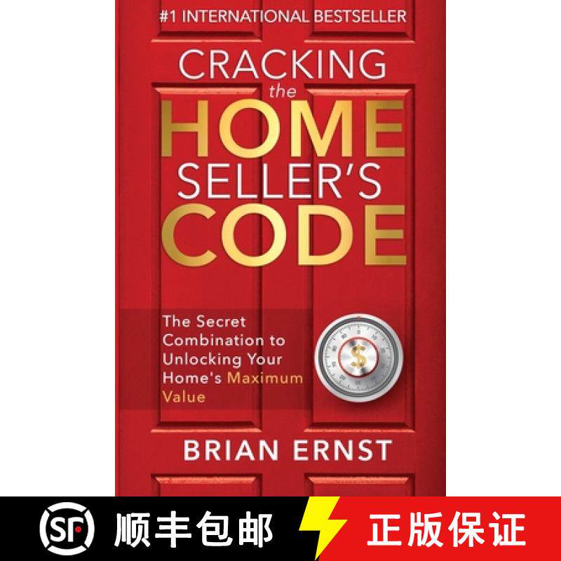 【3-4周达】Cracking the Home Seller's Code: The Secret Combination to Unlocking Your Home's Maximum V... [9781950710126]