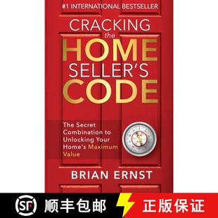 【3-4周达】Cracking the Home Seller's Code: The Secret Combination to Unlocking Your Home's Maximum V... [9781950710126]