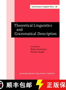 【3-4周达】Theoretical Linguistics and Grammatical Description: Papers in honour of Hans-Heinrich Lieb [9789027236425]
