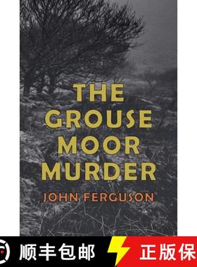 【3-4周达】The Grouse Moor Murder: A Francis MacNab Mystery [9781616464073]
