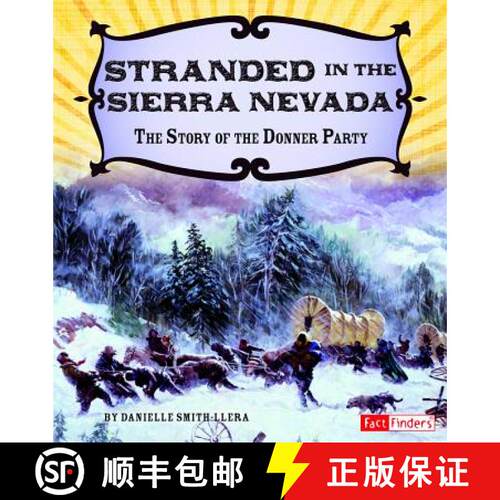 预订 精装 Stranded in the Sierra Nevada: The Story of the Donner Party [9781491448984]