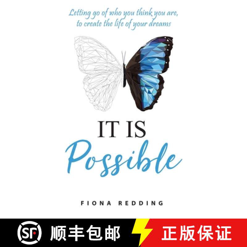 预订 It Is Possible: Letting go of who you think you are, to create the life of your dreams [9780645288001]
