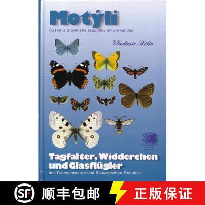 预订 精装 Tagfalter, Widderchen und Glasflügler der Tschechischen und Slowakischen Republik / Motýl... [9788090146679]