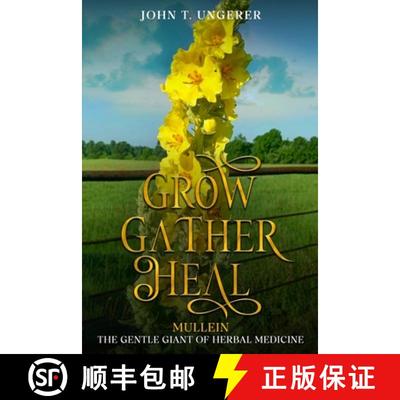 【3-4周达】Grow, Gather, Heal: Mullein - The Gentle Giant of Herbal Medicine [9798348592127]