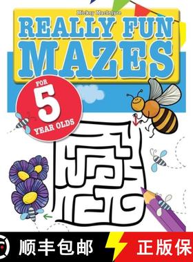 【3-4周达】Really Fun Mazes For 5 Year Olds: Fun, brain tickling maze puzzles for 5 year old children [9781911219309]