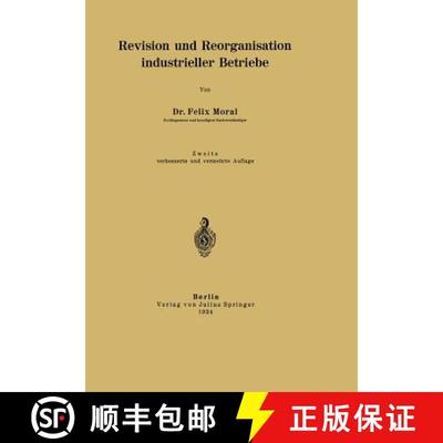 【3-4周达】Revision und Reorganisation industrieller Betriebe (2. Auflage 1924) [9783642983924]