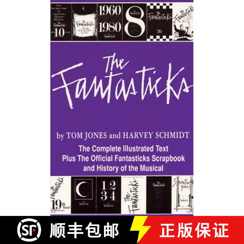 【3-4周达】Fantasticks: Complete Illustrated Text of the Show Plus the Official Fantastics Scrapbook ... [9781557831415]