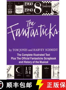 【3-4周达】Fantasticks: Complete Illustrated Text of the Show Plus the Official Fantastics Scrapbook ... [9781557831415]