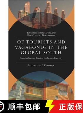 【3-4周达】Of Tourists and Vagabonds in the Global South: Marginality and Tourism in Buenos Aires City [9781836080459]