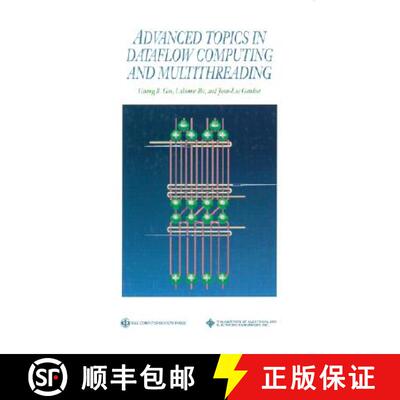 【3-4周达】Advanced Topics In Dataflow Computing And Multithreading [Wiley电子电气工程] [9780818665424]