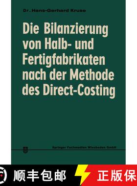 【3-4周达】Die Bilanzierung von Halb- und Fertigfabrikaten nach der Methode des Direct Costing : Steu... [9783322980403]