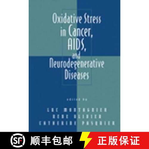 【3-4周达】精装 Oxidative Stress in Cancer, AIDS, and Neurodegenerative Diseases [9780824798628]