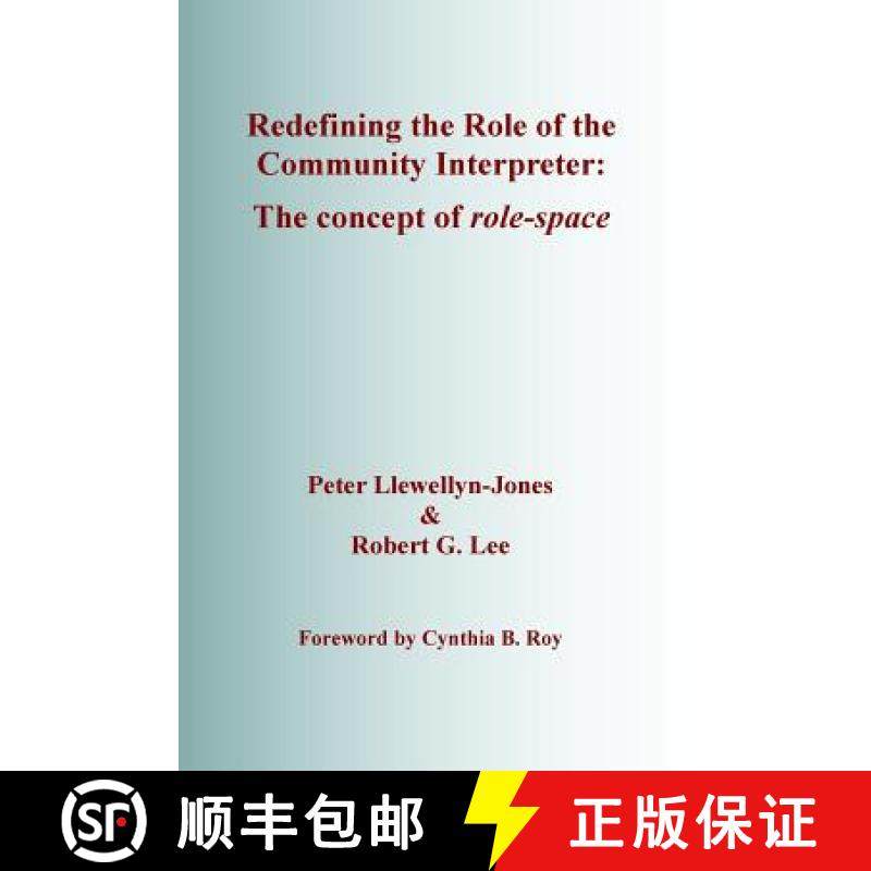 预订 Redefining the Role of the Community Interpreter: The Concept of Role-space [9780992993603]
