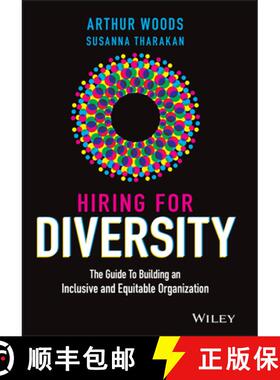 【3-4周达】Hiring for Diversity - The Guide to Building an Inclusive and Equitable Organization: The ... [9781119800903]