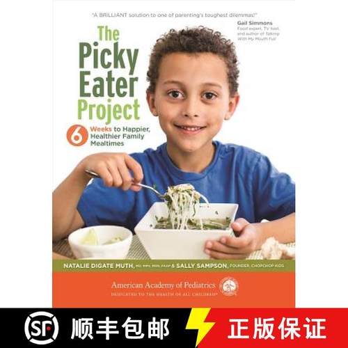 预订 The Picky Eater Project: 6 Weeks to Happier, Healthier Family Mealtimes [9781581109818]