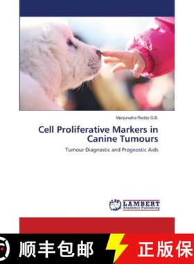 预订 Cell Proliferative Markers in Canine Tumours [9783659143038]