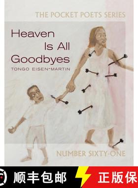 【3-4周达】Heaven Is All Goodbyes : Pocket Poets No. 61 [9780872867451]