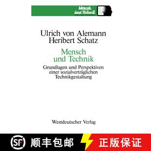 【3-4周达】Mensch und Technik : Grundlagen und Perspektiven einer sozialverträglichen Technikgestaltung [9783531118062]