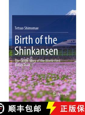 【3-4周达】Birth of the Shinkansen : The Origin Story of the World-First Bullet Train [9789811665400]