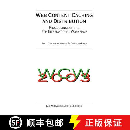 【3-4周达】Web Content Caching and Distribution : Proceedings of the 8th International Workshop (Soft... [9789048166268]
