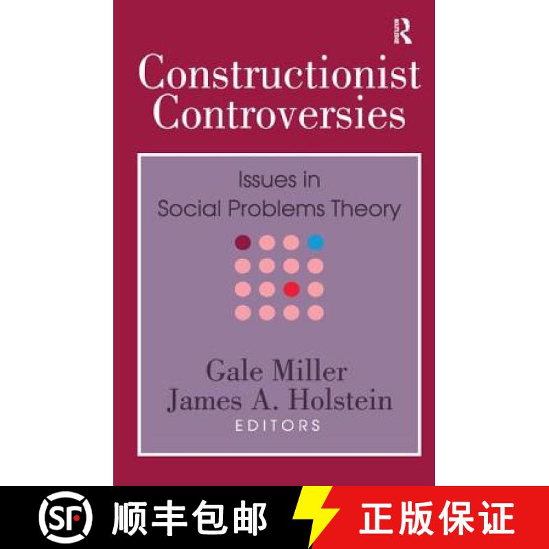 【3-4周达】Constructionist Controversies: Issues in Social Problems Theory [9781138521131]