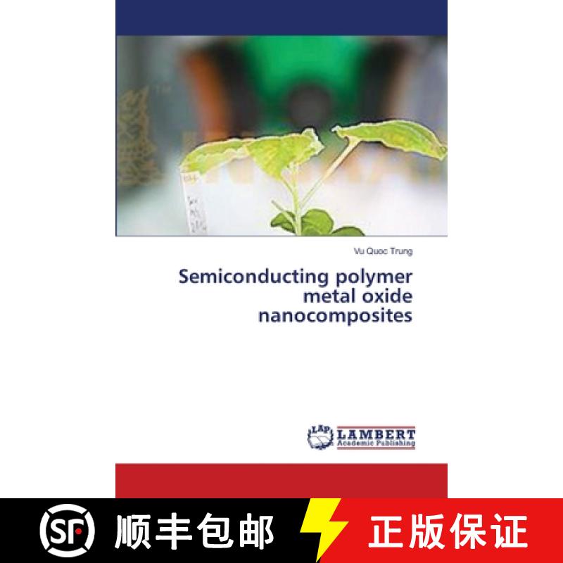 预订 Semiconducting polymer metal oxide nanocomposites [9783659554216]