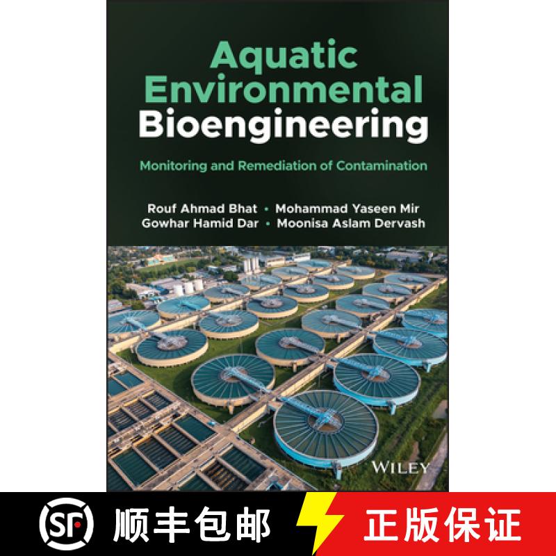 【4周达】Aquatic Environmental Bioengineering: Monitoring a nd Remediation of Contamination: Monitori... [9781119760948]