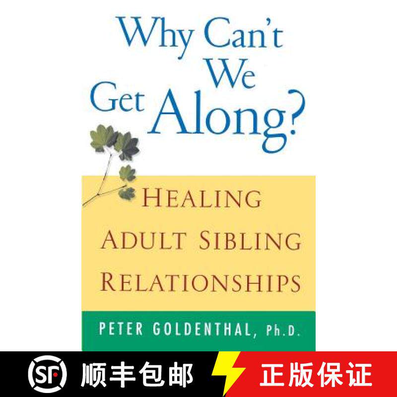 【3-4周达】Why Can'T We Get Along?: Healing Adult Sibling Relationships [Wiley自助类] [9780471388425]