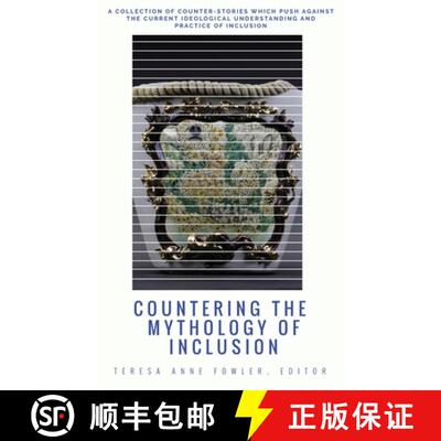 【3-4周达】精装 Countering the Mythology of Inclusion [9781645042273]