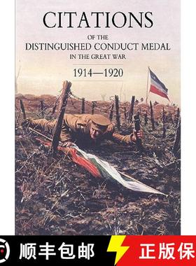 【3-4周达】Citations of the Distinguished Conduct Medal 1914-1920: Section 1: Royal Flying Corps & Ro... [9781847347879]
