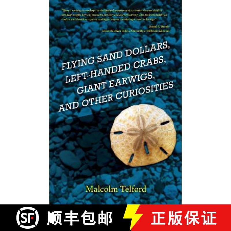 预订 Flying Sand Dollars, Left-handed Crabs, Giant Earwigs, and Other Curiosities [9781773020297]