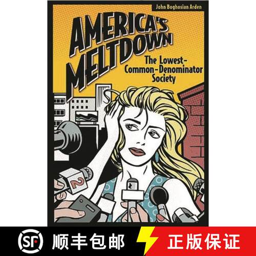 【3-4周达】精装 America's Meltdown: The Lowest-Common-Denominator Society [9780275976392]