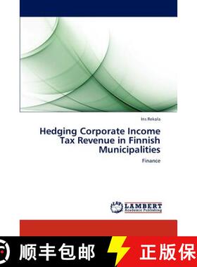 预订 Hedging Corporate Income Tax Revenue in Finnish Municipalities [9783848495962]