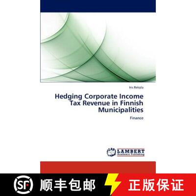 预订 Hedging Corporate Income Tax Revenue in Finnish Municipalities [9783848495962]