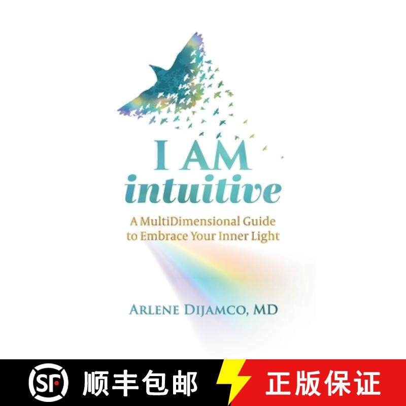 预订 I AM Intuitive: A MultiDimensional Guide to Embrace Your Inner Light [9781963899009]