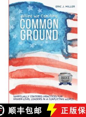 【3-4周达】Allied We Can Find Common Ground: Spiritually Centered Practices for Higher-Level Leaders ... [9798991558013]