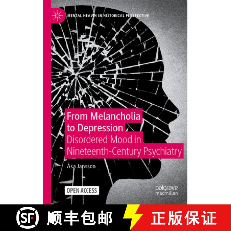 【3-4周达】From Melancholia to Depression : Disordered Mood in Nineteenth-Century Psychiatry [9783030548049]