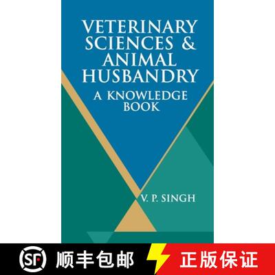 【3-4周达】精装 Veterinary Sciences and Animal Husbandry: A Knowledge Book: A Knowledge Book [9789390175147]