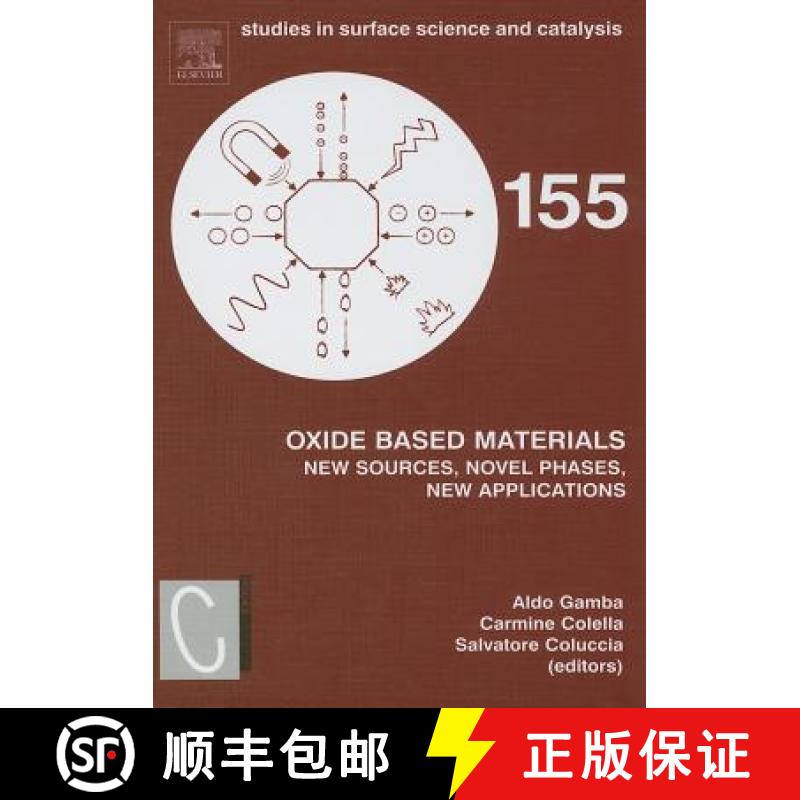 【3-4周达】Oxide Based Materials: New Sources, Novel Phases, New Applications Volume 155 [9780444519757]