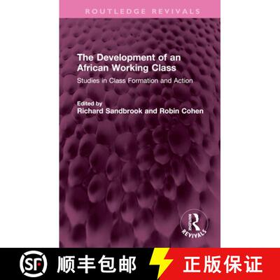 【3-4周达】精装 The Development of an African Working Class: Studies in Class Formation and Action [9781032596556]