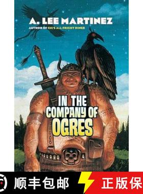 【3-4周达】In the Company of Ogres [9780765315472]