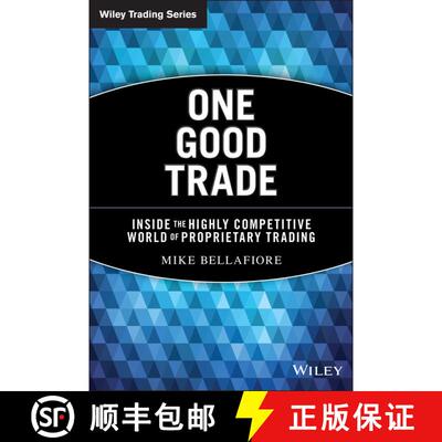 【3-4周达】One Good Trade: Inside The Highly Competitive World Of Proprietary Trading [Wiley金融] [9780470529409]