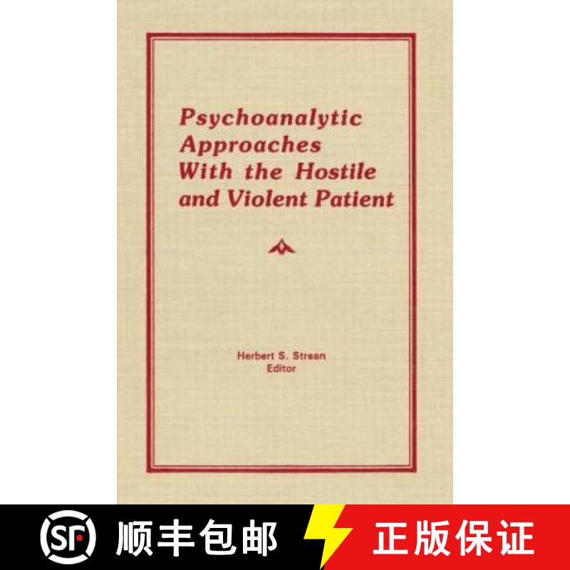 【3-4周达】Psychoanalytic Approaches With the Hostile and Violent Patient [9780866563192]