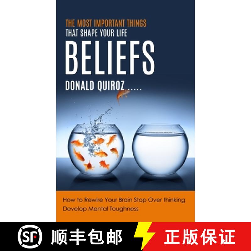 【4周達】Beliefs: The Most Important Things That Shape Your Life (How to Rewire Your Brain Stop Over ... [9781777255046]