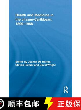 【3-4周达】Health and Medicine in the circum-Caribbean, 1800-1968 [9780415962902]