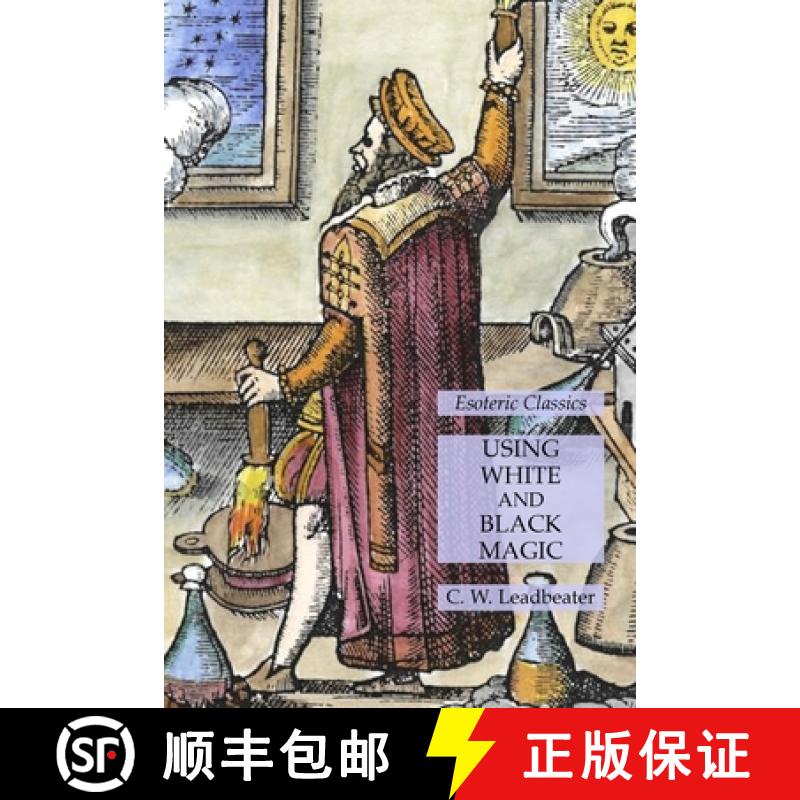 【2-3周达】Using White and Black Magic: Esoteric Classics [9781631186028]