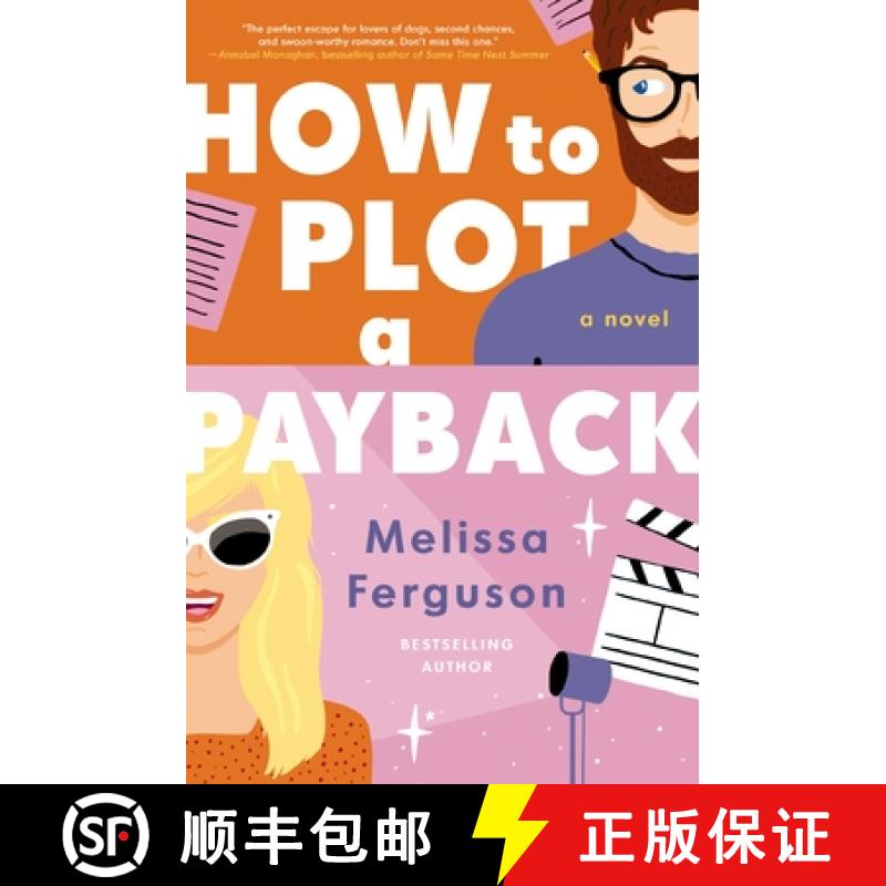 【2-3周达】How to Plot a Payback: A Hilarious and Heartwarming Tale of Revenge, Redemption, and Unexp... [9780840702913]