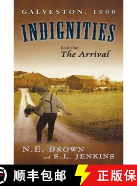 【3-4周达】Galveston: 1900: Indignities, Book One: The Arrival [9780989474887]